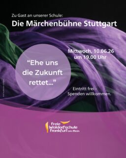 Zu Gast an unserer Schule: die Märchenbühne Stuttgart.
Mit ihrem aktuellen Oberstufenprogramm „Ehe uns die Zukunft rettet …“ widmet sie sich einer Frage, die junge Menschen besonders bewegt: Welche Zukunft will ich leben?
📅 Mittwoch, 10.06.2026
🕖 19.00 Uhr
📍 Festsaal der Freien Waldorfschule Frankfurt
Eintritt frei – Spenden willkommen.
@maerchenbuehne_stuttgart