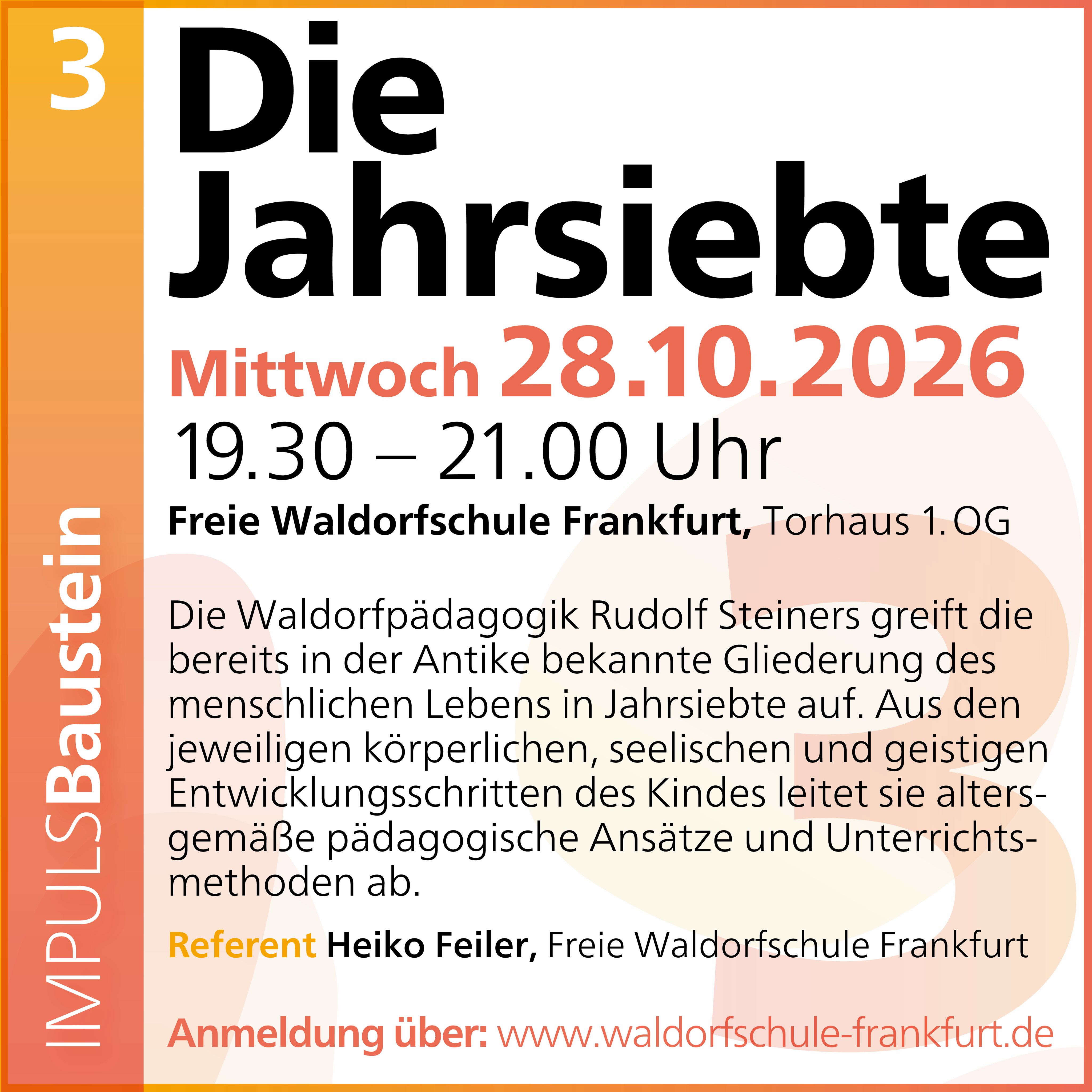 Waldorf IMPULS &ndash; Baustein 3: Die Jahrsiebte

Wir laden Sie herzlich zu unserem dritten Baustein &bdquo;Die Jahrsiebte&ldquo;&nbsp;ein!
Erfahren Sie, wie sich die Waldorfp&auml;dagogik an den k&ouml;rperlichen, seelischen und geistigen Entwicklungsschritten des Kindes orientiert und wie daraus altersgerechte Unterrichtsinhalte und p&auml;dagogische Methoden entstehen.
Wir freuen uns auf Ihr Kommen!

#WaldorfImpuls #Waldorfp&auml;dagogik #Jahrsiebte #KindlicheEntwicklung #WaldorfschuleFrankfurt